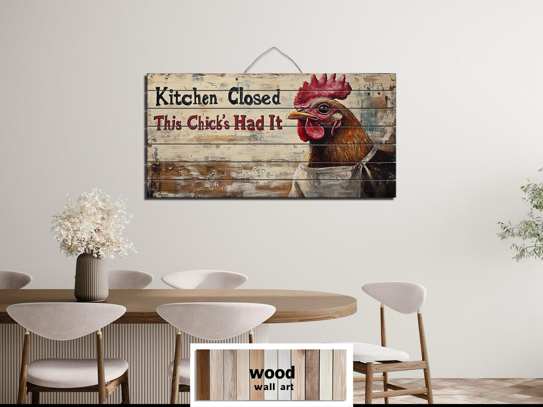 “Kitchen Closed, This Chick’s Had It” Farmhouse Kitchen Sign Distressed Wood Wall Art