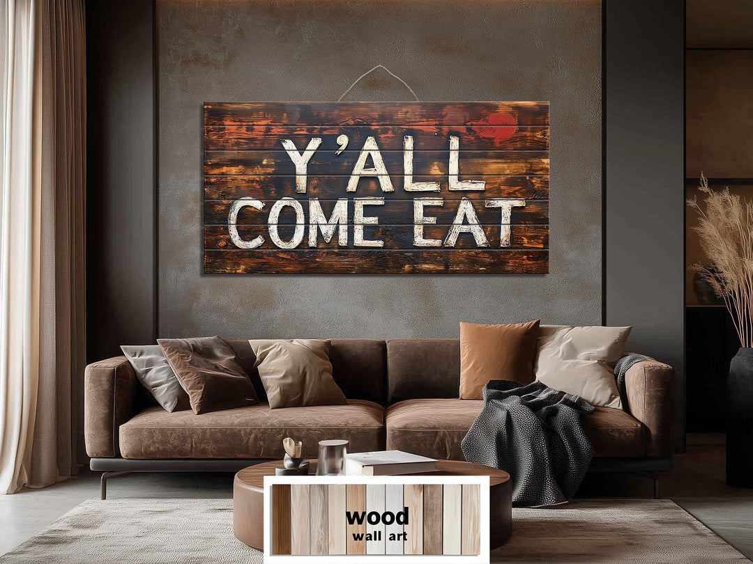Y'all Come Eat Sign Wood Wall Art