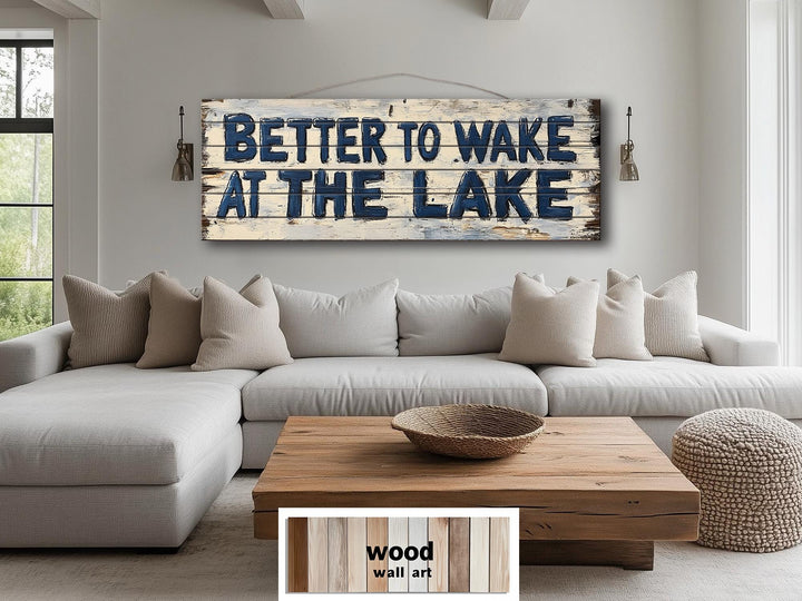 Rustic Lake House Wall Art - Distressed Wood Sign for Cabin Bedroom Decor - Better to Wake at the Lake