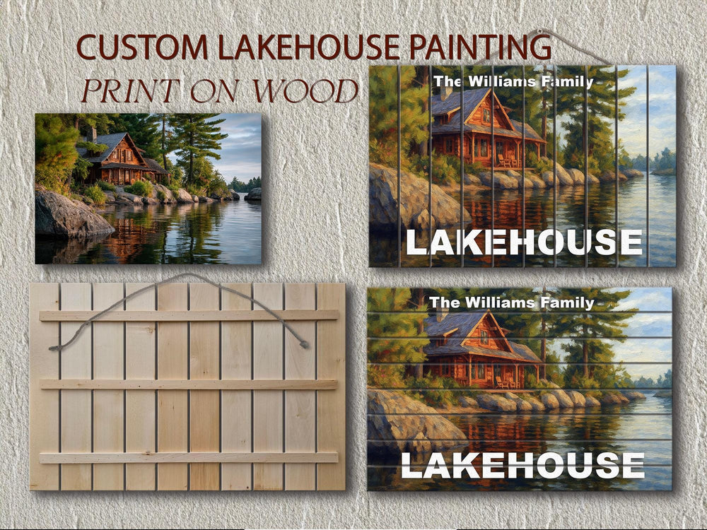Custom Lakehouse Sign - Personalized Rustic Painting Print On Wood