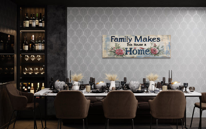Family Makes This House A Home canvas wall art above a dining table in a modern farmhouse room.