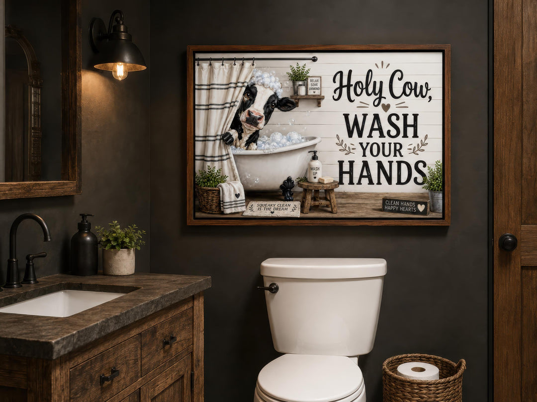 Farmhouse bathroom wall art featuring a cow in a bathtub with the text "Holy Cow, Wash Your Hands."