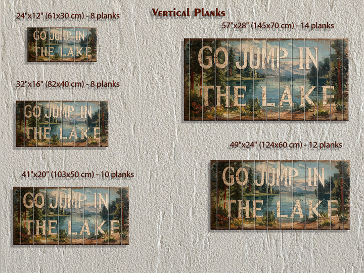 Go Jump In The Lake Distressed Wood Sign Wall Art