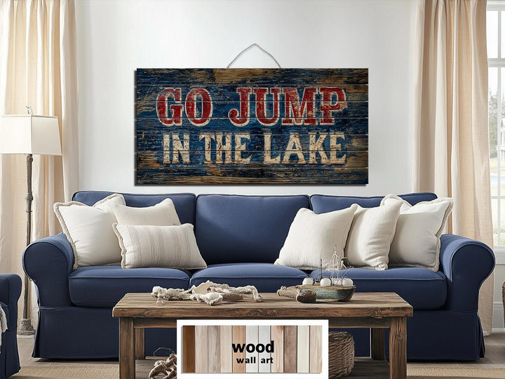 Go Jump In The Lake Distressed Wood Sign Wall Art