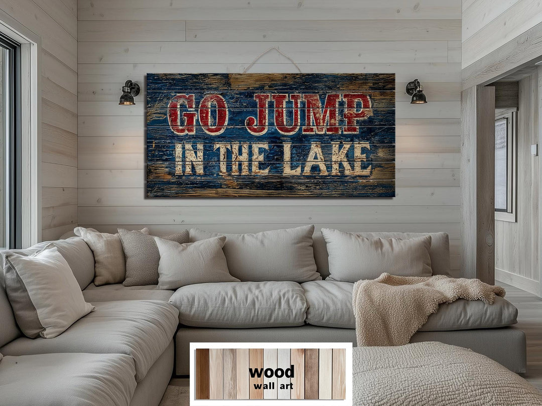 Go Jump In The Lake Distressed Wood Sign Wall Art