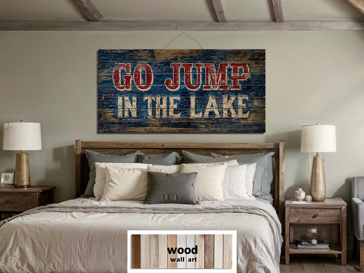 Go Jump In The Lake Distressed Wood Sign Wall Art