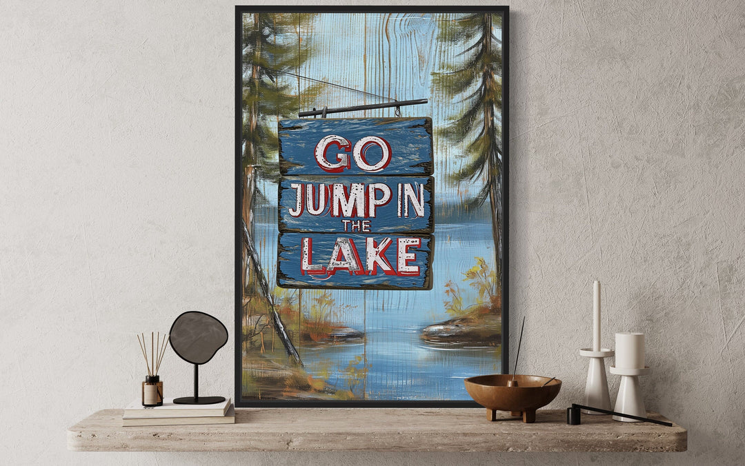 Rustic Cabin Wall Decor - Go Jump In The Lake Rustic Lake House Framed Canvas Wall Art