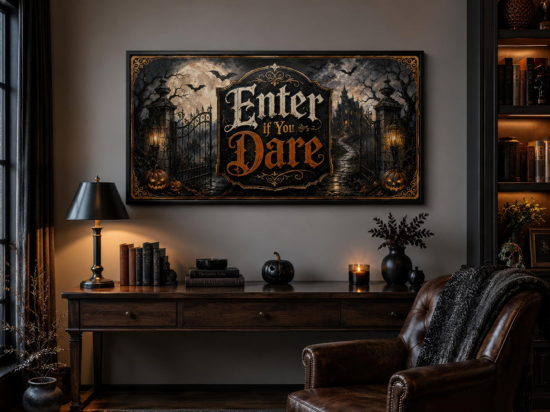 Enter If You Dare Halloween canvas print above a dark wood desk with spooky seasonal decor.