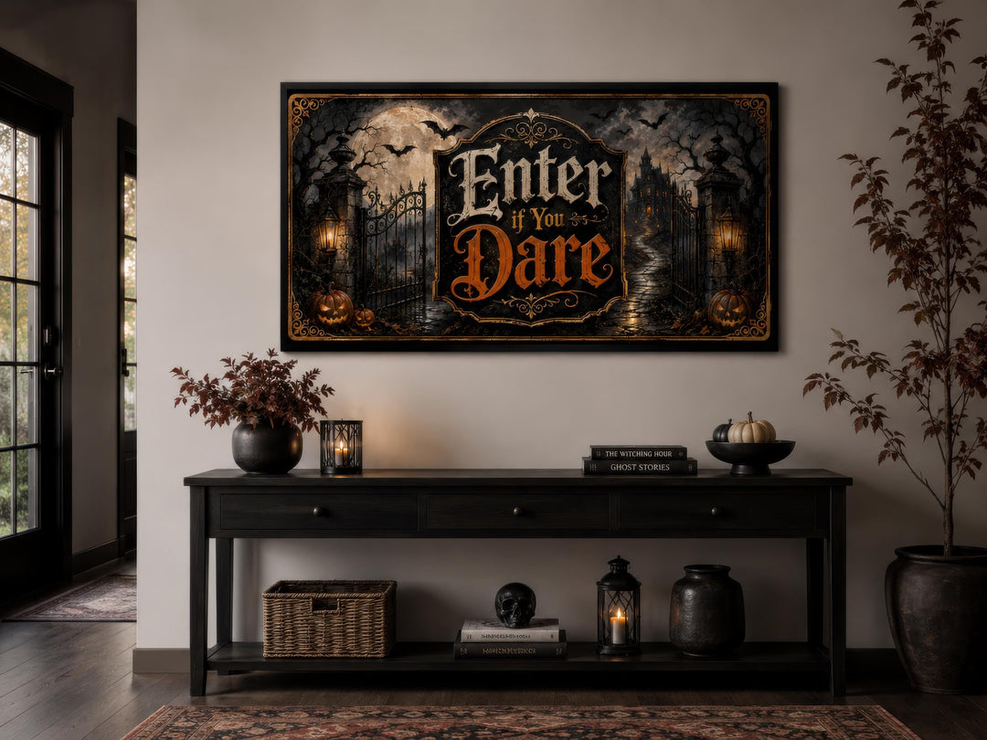 Enter If You Dare Halloween canvas wall art above a console table with spooky entryway decor.