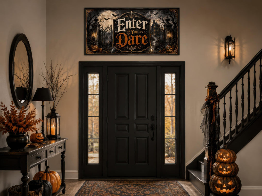 Enter If You Dare Halloween canvas print hanging above a black front door in a spooky entryway.