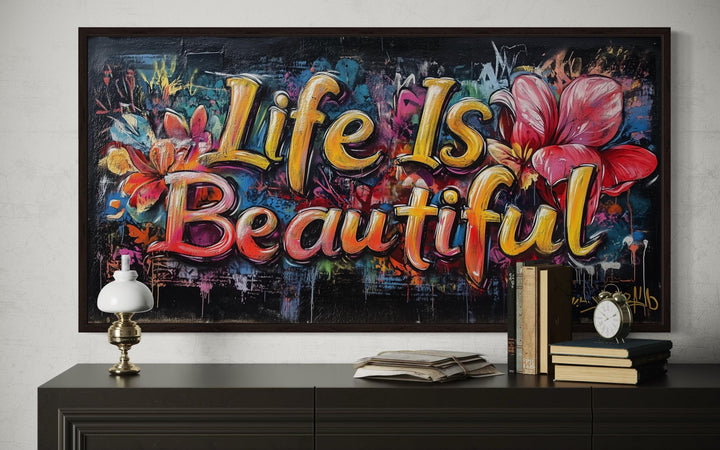 Life Is Beautiful Graffiti Framed Canvas Wall Art