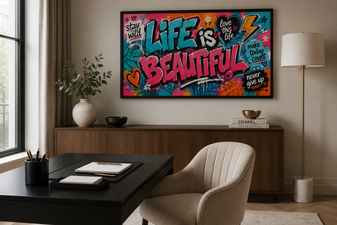 Life Is Beautiful graffiti framed canvas wall art in a modern office above a wooden sideboard.
