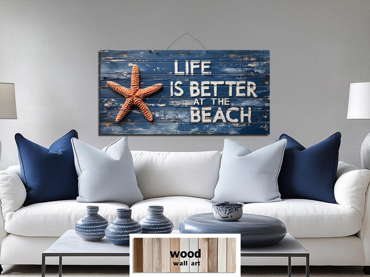 Life Is Better At The Beach Sign Distressed Wood Wall Art