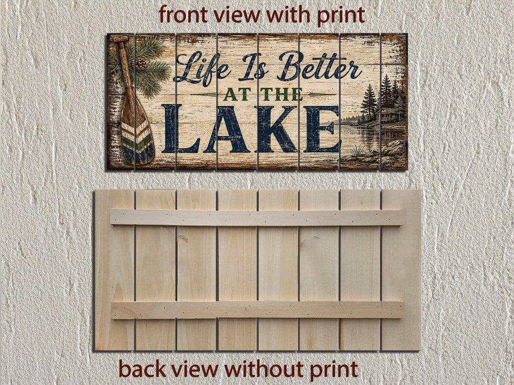 Front and back views of a rustic wood plank sign reading "Life Is Better AT THE LAKE".