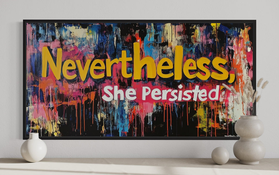 Nevertheless She Persisted Feminist Graffiti Canvas Wall Art