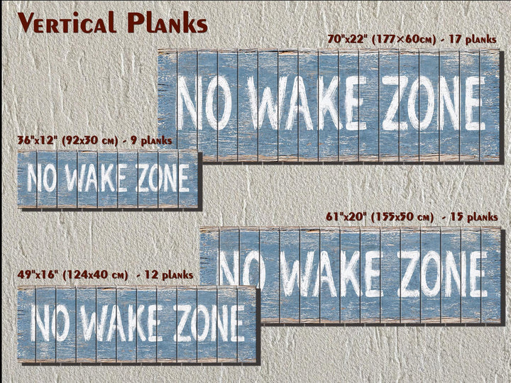 Four sizes of No Wake Zone distressed wood wall art with vertical planks and white lettering.