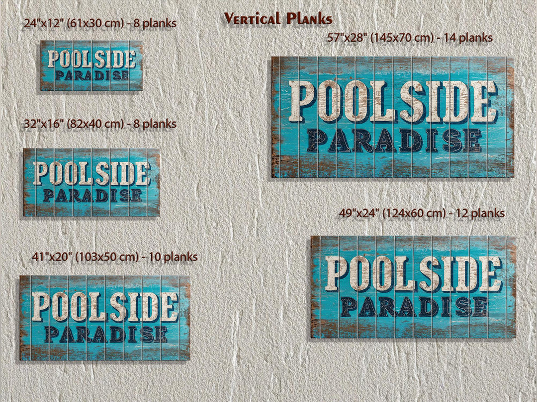 Rustic Poolside Paradise wood wall art signs shown in five sizes with vertical plank details.