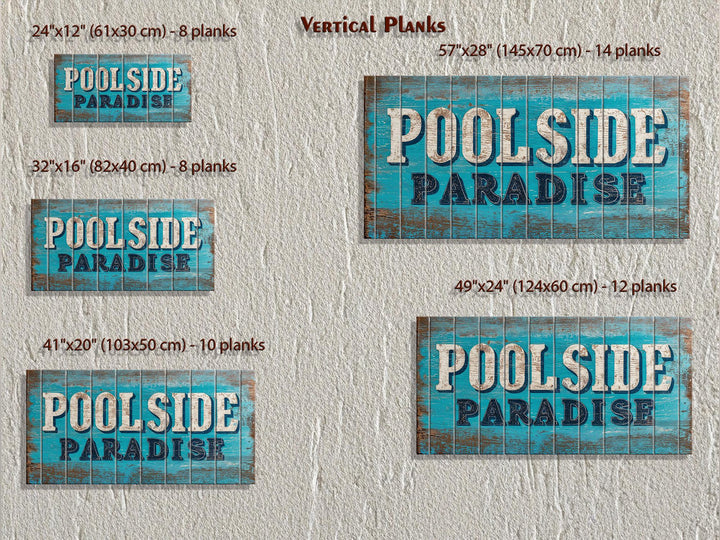 Rustic Poolside Paradise wood wall art signs shown in five sizes with vertical plank details.