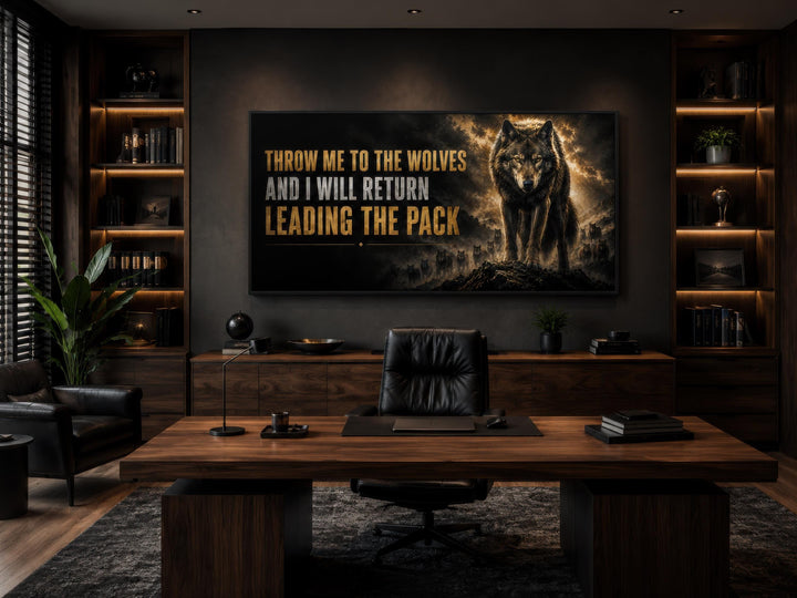 Throw Me To The Wolves motivational wall art in a dark, modern office with a large wooden desk.