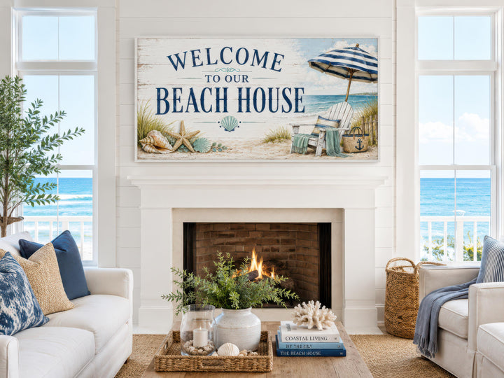 Welcome To Our Beach House rustic canvas print above a fireplace in a coastal living room.