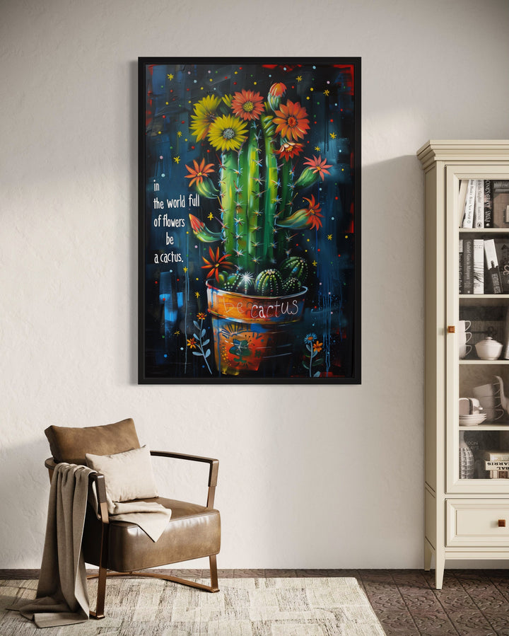 In The World Of Flowers Be Cactus Graffiti Feminist Wall Art in the office