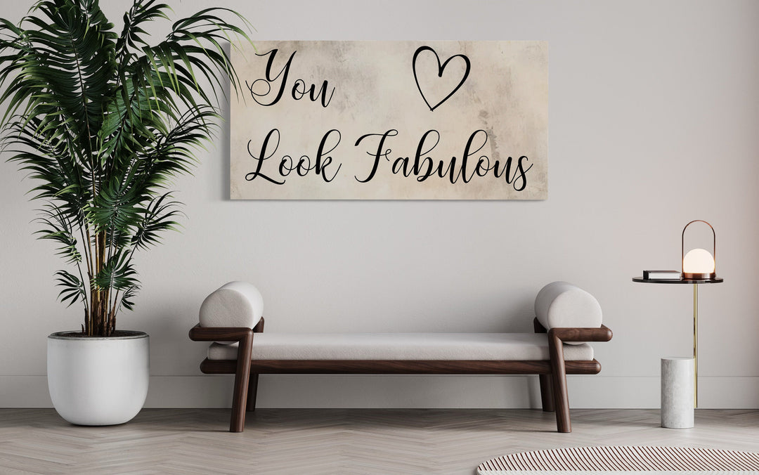 Hair Salon or Beauty Parlor Wall Art You Look Fabulous Canvas Sign in the beauty parlor