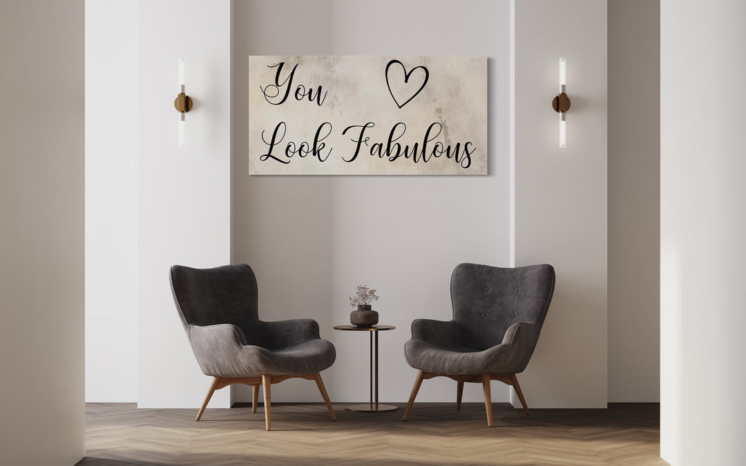 Hair Salon or Beauty Parlor Wall Art You Look Fabulous Canvas Sign in the beauty parlor