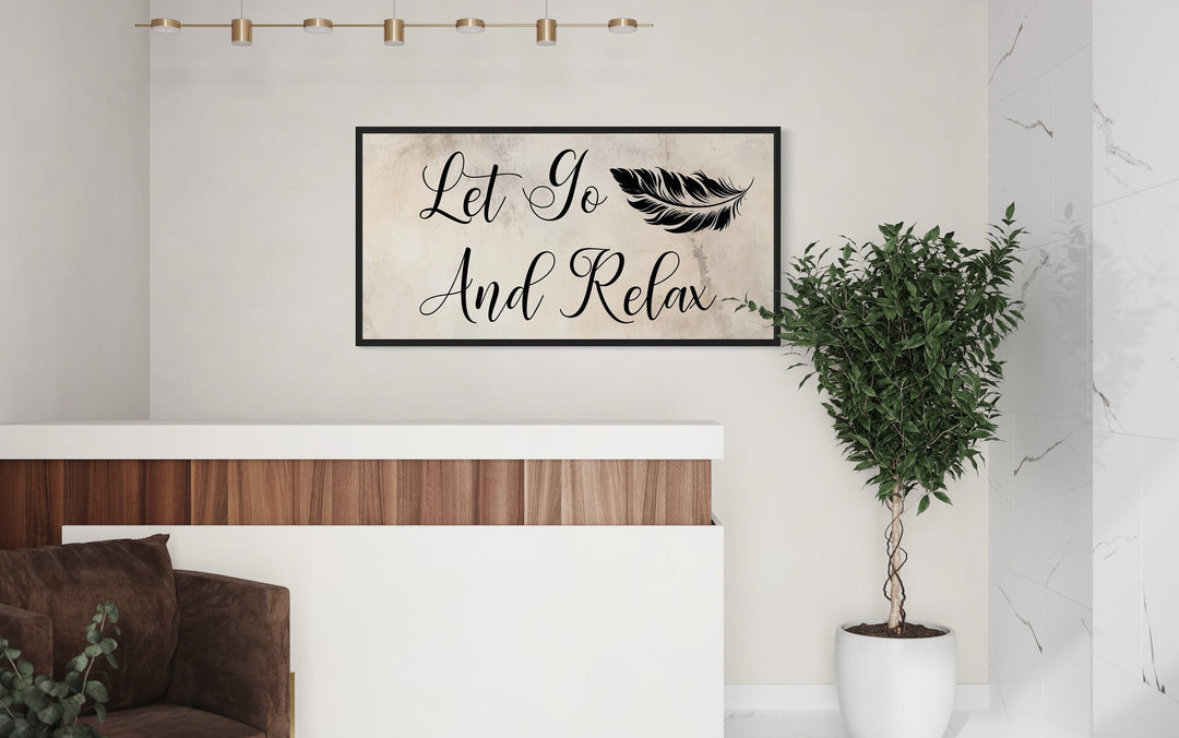 Let Go And Relax Typography Spa Salon Zen Wall Art in spa