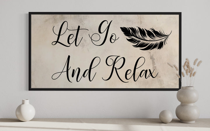 Let Go And Relax Typography Spa Salon Zen Wall Art close up